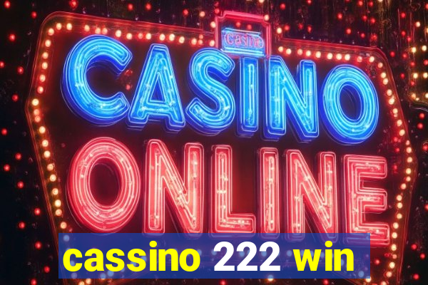 cassino 222 win